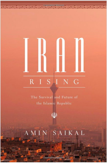 Iran Rising: The survival and Future of the Islamic Republic