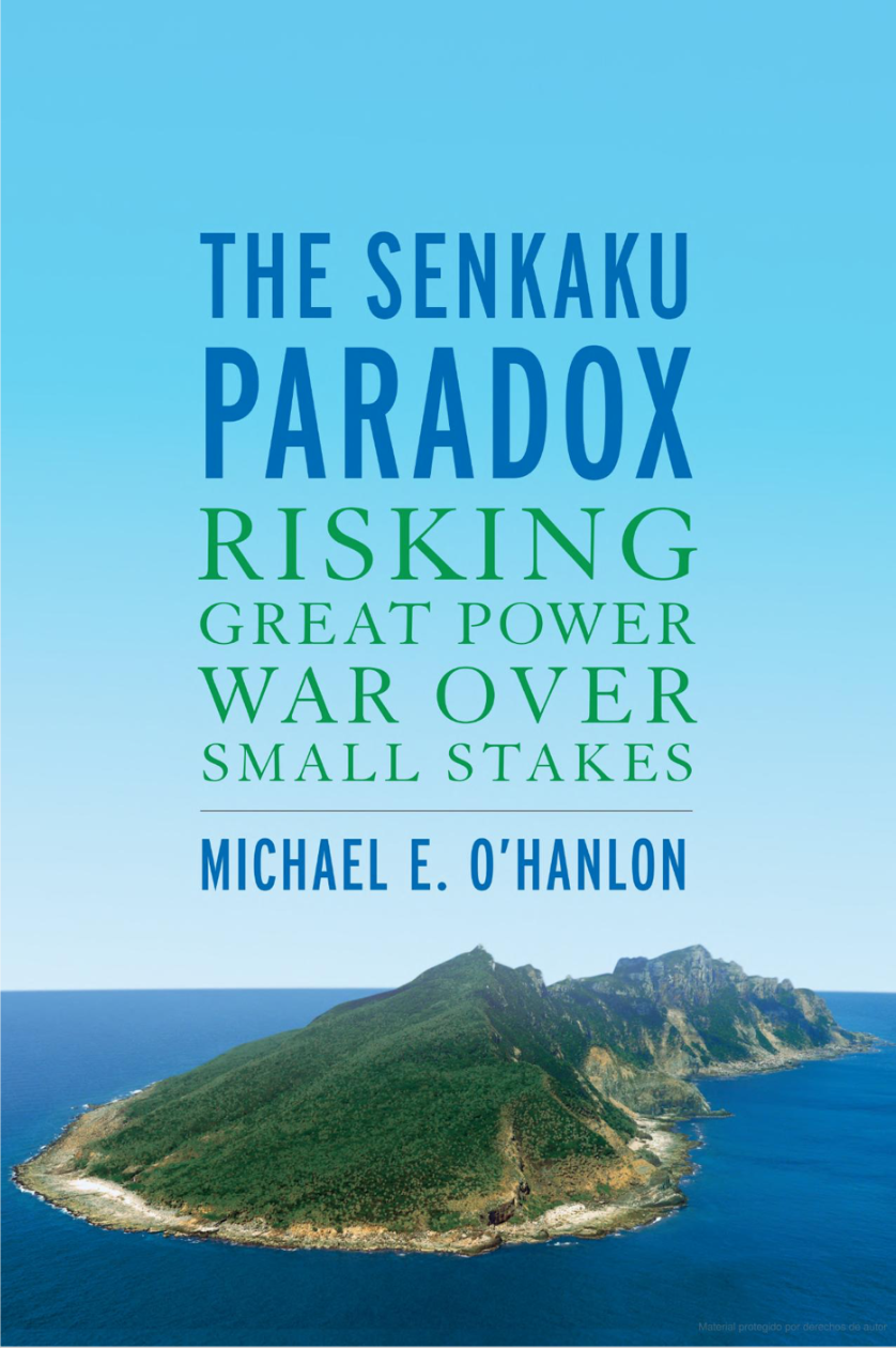 The Senkaku Paradox: Risking Great Power War over Small Stakes