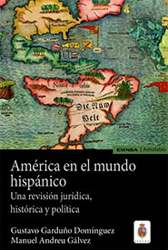 America in the Hispanic World. A legal, historical and political review