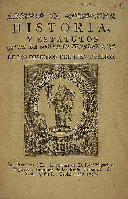 Historia y Estatutos de la Sociedad Tudelana de los Deseosos del Bien Público, 1778 (Photo: Archive. Library Services de Humanities. University of Navarra).