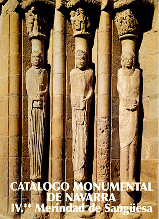 Monumental Catalogue of Navarra. IV**