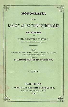 Tomás Lletget y Cayla, Monografia de los baños y aguas termo-medicinales de Fitero (Monograph of the baths and thermo-medicinal waters of Fitero)