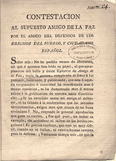 Reply to the alleged Friend of Peace by the friend of the Defender of the Rights of the People [...]. Pamplona, Ramón Domingo, 1820. Pamplona. Library Services Central de Capuchinos.