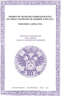 Batihoja 89. Diario de noticias sobresalientes en Lima y noticias de Europa (1700-1711). Volume 2 (1706-1711)