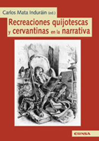 Quixotic and Cervantine recreations in the narrative