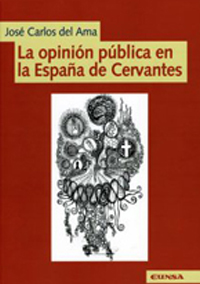 Public opinion in Cervantes' Spain