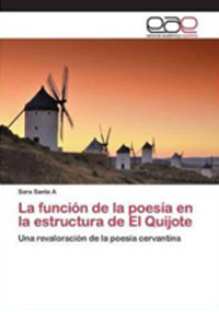 The role of poetry in the structure of "Don Quixote".