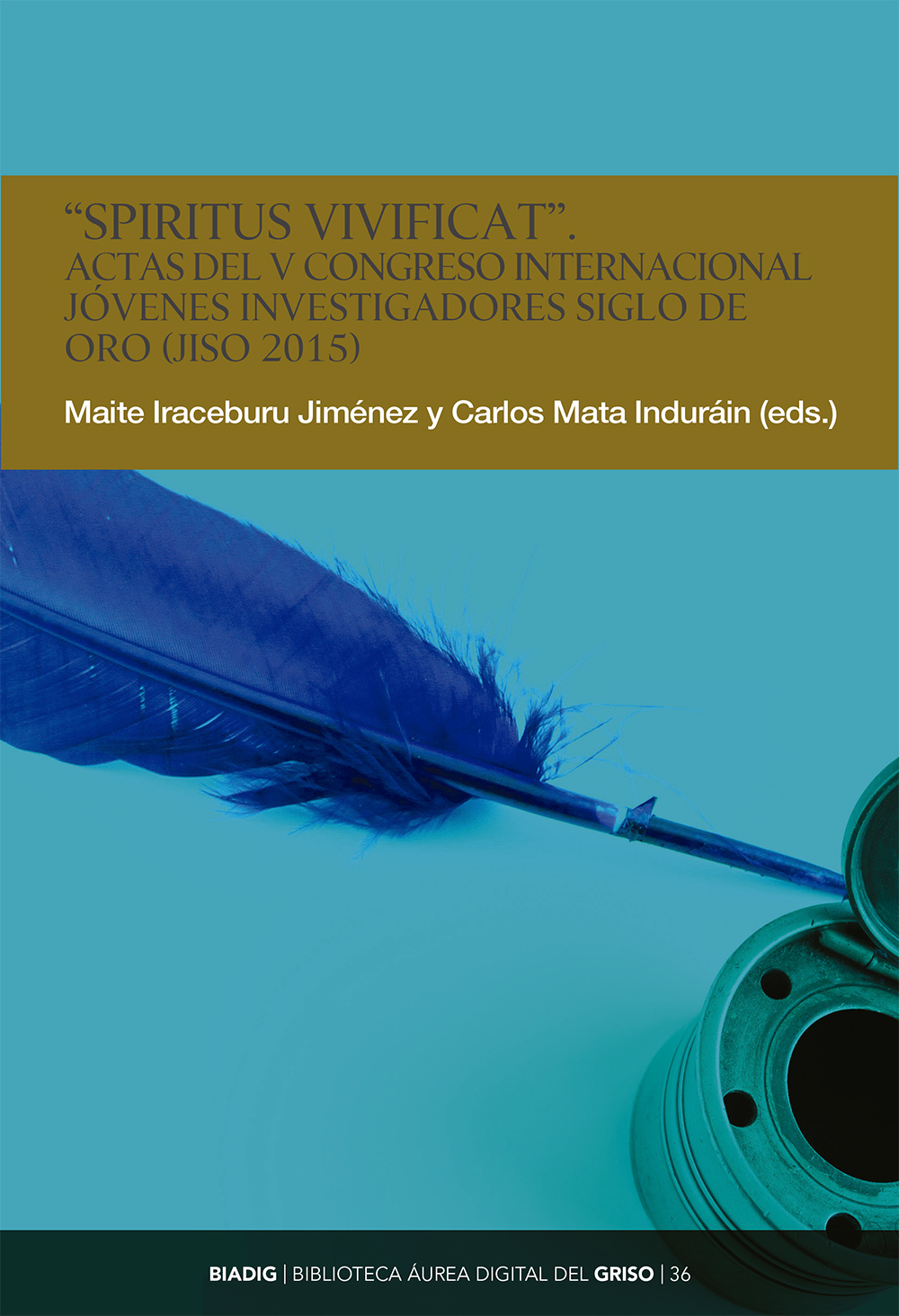 BIADIG 36. "Spiritus vivificat". conference proceedings of the V congress International Young Researchers Golden Age (JISO 2015)
