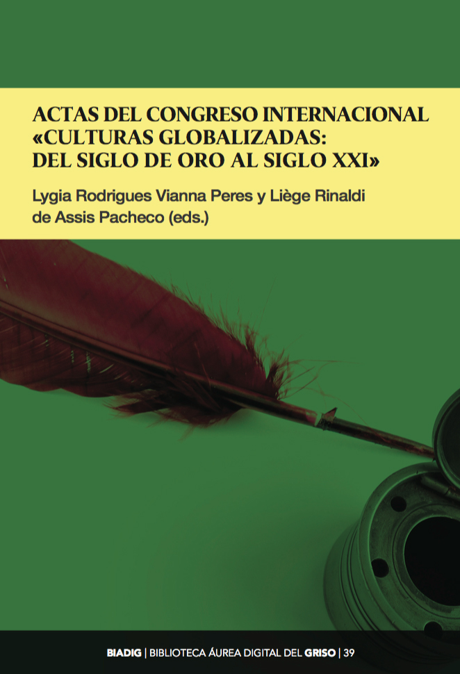 BIADIG 39. conference proceedings of the International congress "Globalised Cultures: from the Golden Age to the 21st Century".