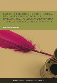 BIADIG 43. Study and critical edition of two works by Alonso Jerónimo de Salas Barbadillo.