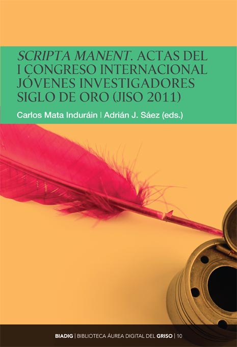 BIADIG 10. "Scripta manent". conference proceedings of the I congress International Young Researchers Golden Age (JISO 2011)