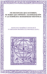 Batihoja 81. "Ni distancias que estorben ni mares que impidan": globalization and early Hispanic modernity. 