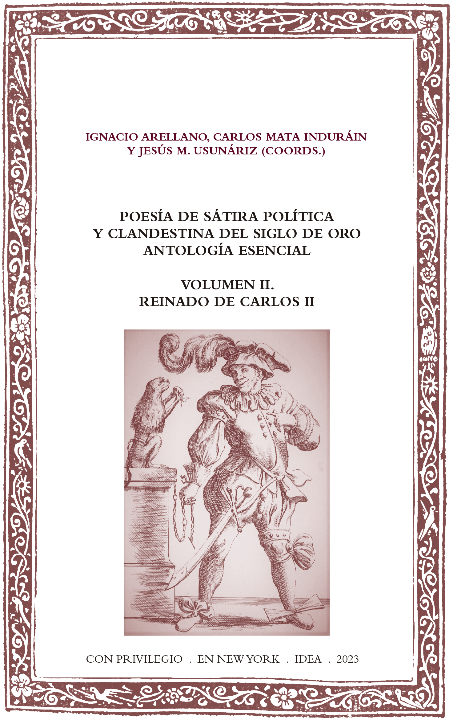 Batihoja 92. Poetry of political and clandestine satire in the Golden Age. Essential anthology. Volume II. Reign of Carlos II 