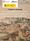 New study methodologies: mobilization of military resources on the frontier, 17th-19th centuries.