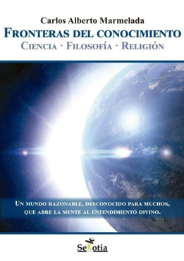 Fronteras del conocimiento: Ciencia, Filosofía y Religión.